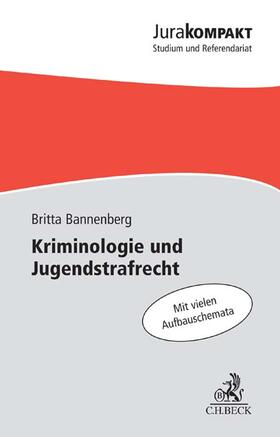 Bannenberg | Kriminologie, Jugendstrafrecht, Strafvollzug | Buch | 978-3-406-59191-4 | sack.de