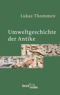 Thommen |  Umweltgeschichte der Antike | Buch |  Sack Fachmedien