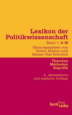 Nohlen / Schultze |  Lexikon der Politikwissenschaft Bd. 1: A-M | Buch |  Sack Fachmedien