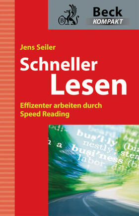 Seiler | Schneller lesen | Buch | 978-3-406-59362-8 | sack.de