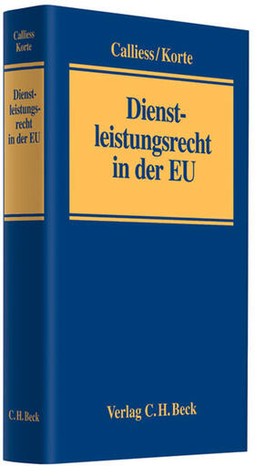 Calliess / Korte | Handbuch Dienstleistungsrecht in der EU | Buch | 978-3-406-59550-9 | sack.de
