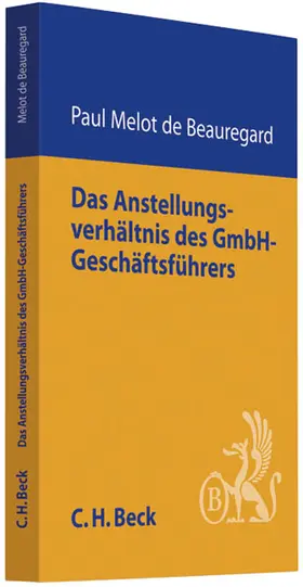 Melot de Beauregard |  Angestelltenverhältnis des GmbH-Geschäftsführers | Buch |  Sack Fachmedien