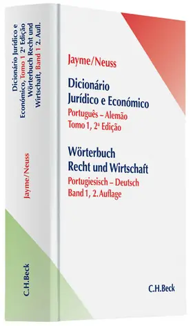 Jayme / Neuss / Müller-Bromley | Wörterbuch Recht und Wirtschaft  Band I: Portugiesisch - Deutsch | Buch | 978-3-406-59636-0 | sack.de