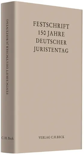 Ständige Deputation des Deutschen Juristentages / Busse |  150 Jahre Deutscher Juristentag | Buch |  Sack Fachmedien