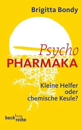 Bondy | Psychopharmaka | Buch | 978-3-406-59980-4 | sack.de