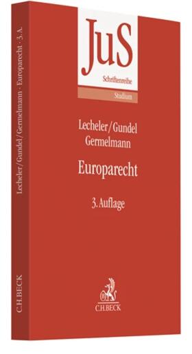 Lecheler / Gundel / Germelmann | Europarecht | Buch | 978-3-406-60012-8 | www.sack.de