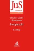 Gundel / Germelmann / Lecheler |  Einführung in das Europarecht | Buch |  Sack Fachmedien