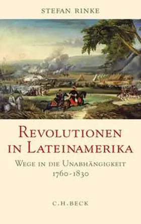 Rinke | Revolutionen in Lateinamerika | Buch | 978-3-406-60142-2 | sack.de