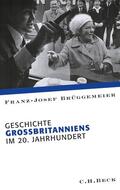 Brüggemeier |  Geschichte Großbritanniens im 20. Jahrhundert | Buch |  Sack Fachmedien