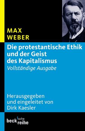 Weber / Kaesler |  Die protestantische Ethik und der Geist des Kapitalismus | Buch |  Sack Fachmedien