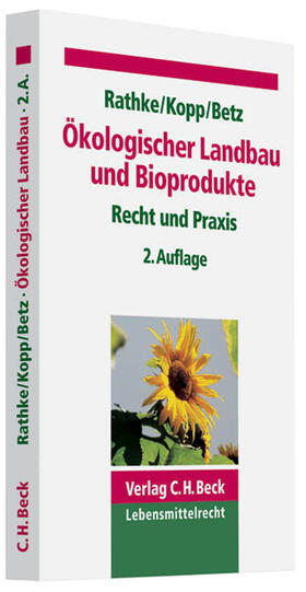 Rathke / Kopp / Betz | Ökologischer Landbau und Bioprodukte | Buch | 978-3-406-60204-7 | sack.de