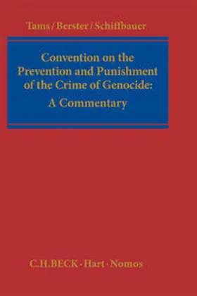 Tams / Berster / Schiffbauer | Convention on the Prevention and Punishment of the Crime of Genocide: | Buch | 978-3-406-60317-4 | sack.de