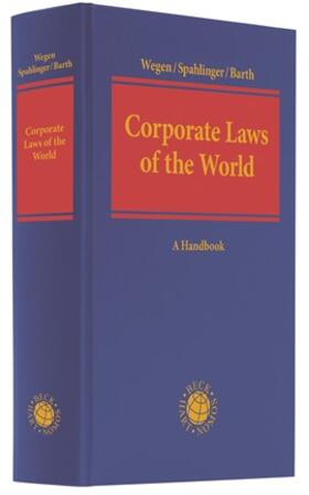 Wegen / Spahlinger / Barth | Corporate Laws of the World | Buch | 978-3-406-60322-8 | sack.de
