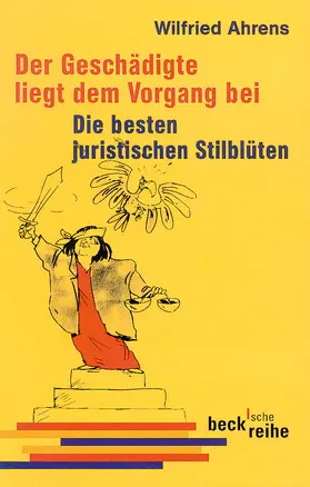 Ahrens | Der Geschädigte liegt dem Vorgang bei | Buch | 978-3-406-60373-0 | sack.de
