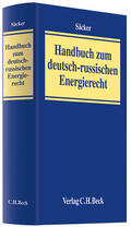 Säcker |  Handbuch zum deutsch-russischen Energierecht | Buch |  Sack Fachmedien