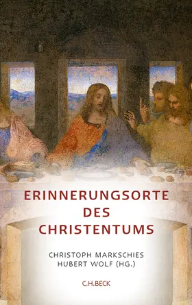 Markschies / Wolf |  Erinnerungsorte des Christentums | Buch |  Sack Fachmedien
