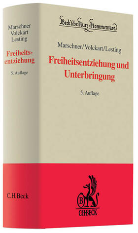 Marschner / Lesting / Saage | Freiheitsentziehung und Unterbringung | Buch | 978-3-406-60554-3 | sack.de
