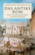 Neumeister |  Das antike Rom | Buch |  Sack Fachmedien