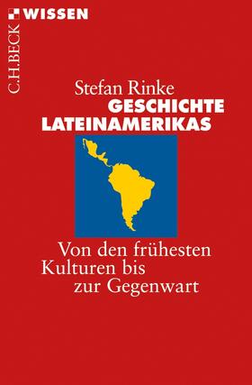 Rinke | Geschichte Lateinamerikas | Buch | 978-3-406-60693-9 | sack.de