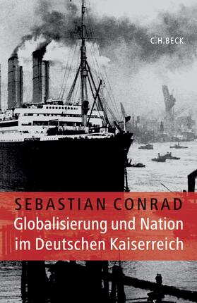 Conrad |  Conrad, S: Globalisierung und Nation/Deutschen Kaiserreich | Buch |  Sack Fachmedien