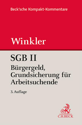 Winkler / Reinhard | SGB II - Bürgergeld. Grundsicherung für Arbeitsuchende | Buch | 978-3-406-61074-5 | sack.de