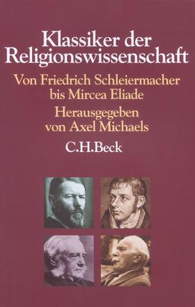 Michaels | Klassiker der Religionswissenschaft | Buch | 978-3-406-61204-6 | sack.de