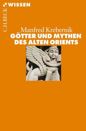 Krebernik | Götter und Mythen des Alten Orients | E-Book | sack.de