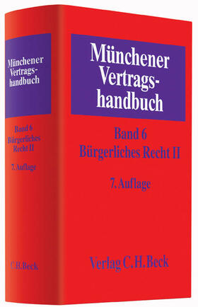 Münchener Vertragshandbuch  Bd. 6: Bürgerliches Recht II | Buch | 978-3-406-61296-1 | sack.de