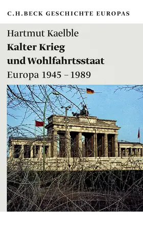 Kaelble | Kalter Krieg und Wohlfahrtsstaat | Buch | 978-3-406-61327-2 | www.sack.de