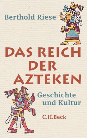 Riese | Das Reich der Azteken | Buch | 978-3-406-61400-2 | sack.de
