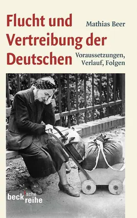 Beer | Flucht und Vertreibung der Deutschen | Buch | 978-3-406-61406-4 | www.sack.de