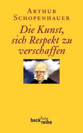 Schopenhauer / Volpi / Ziegler |  Die Kunst, sich Respekt zu verschaffen | Buch |  Sack Fachmedien