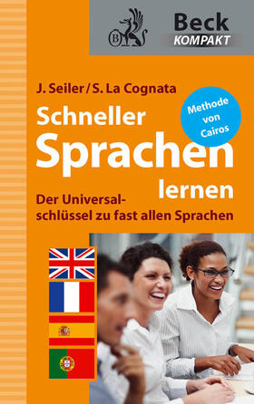 Seiler / La Cognata | Schneller Sprachen lernen | Buch | 978-3-406-61780-5 | sack.de