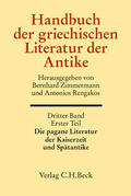 Zimmermann / Rengakos |  Handbuch der griechischen Literatur der Antike Bd. 3: Die griechische Literatur der Kaiserzeit und Spätantike | Buch |  Sack Fachmedien