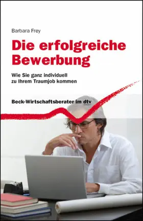Frey |  Die erfolgreiche Bewerbung | eBook | Sack Fachmedien