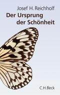 Reichholf |  Der Ursprung der Schönheit | eBook | Sack Fachmedien