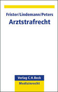 Frister / Lindermann / Lindemann |  Arztstrafrecht | Buch |  Sack Fachmedien