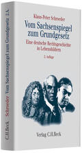 Schröder / Schroeder |  Vom Sachsenspiegel zum Grundgesetz | Buch |  Sack Fachmedien