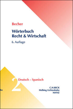 Becher / Schlüter-Ellner |  Wörterbuch Recht und Wirtschaft  Teil II: Deutsch-Spanisch | Buch |  Sack Fachmedien