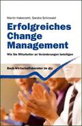 Haberzettl / Schinwald |  Erfolgreiches Change Management | eBook | Sack Fachmedien