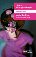 Schütte |  Die 101 wichtigsten Fragen: Mode, Fashion, Haute Couture | eBook | Sack Fachmedien