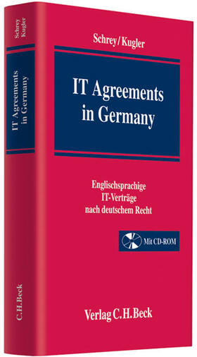 Schrey / Kugler | IT Agreements in Germany | Buch | 978-3-406-62058-4 | sack.de