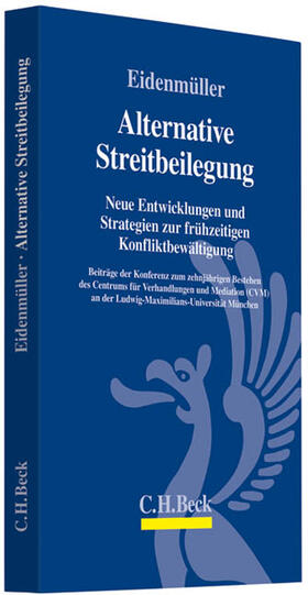 Eidenmüller | Alternative Streitbeilegung | Buch | 978-3-406-62062-1 | sack.de