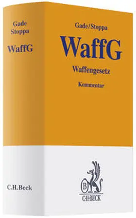 Gade / Stoppa | Waffengesetz | Buch | 978-3-406-62087-4 | sack.de