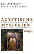 Assmann / Ebeling |  Ägyptische Mysterien | Buch |  Sack Fachmedien