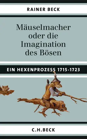 Beck | Mäuselmacher | Buch | 978-3-406-62187-1 | www.sack.de