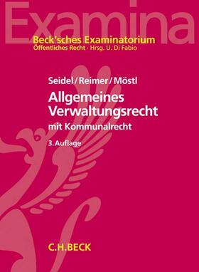 Seidel/Reimer/Möstl | Allgemeines Verwaltungsrecht | Buch | 978-3-406-62331-8 | sack.de