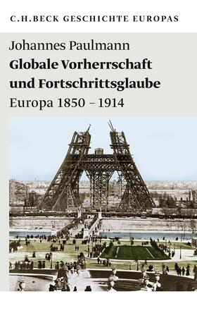 Paulmann | Globale Vorherrschaft und Fortschrittsglaube | Buch | 978-3-406-62350-9 | sack.de
