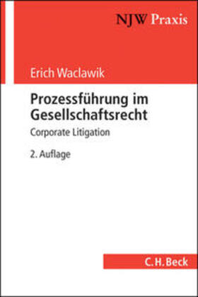 Waclawik |  Waclawik, E: Prozessführung im Gesellschaftsrecht | Buch |  Sack Fachmedien