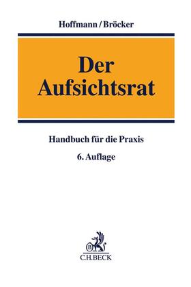Hoffmann / Bröcker |  Der Aufsichtsrat | Buch |  Sack Fachmedien